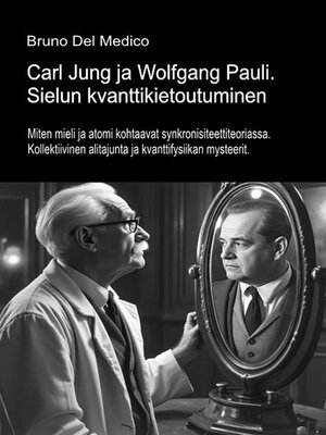 cover image of Carl Jung ja Wolfgang Pauli. Sielun kvanttikietoutuminen.